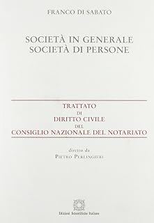 Società in generale. Società di persone (Trattato dir. civ. Cons. naz. notariato)