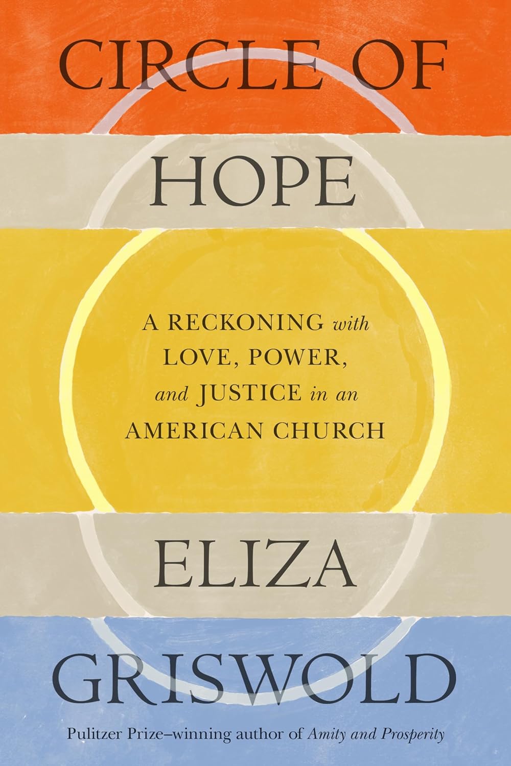 Circle of Hope A Reckoning with Love, Power, and Justice in an