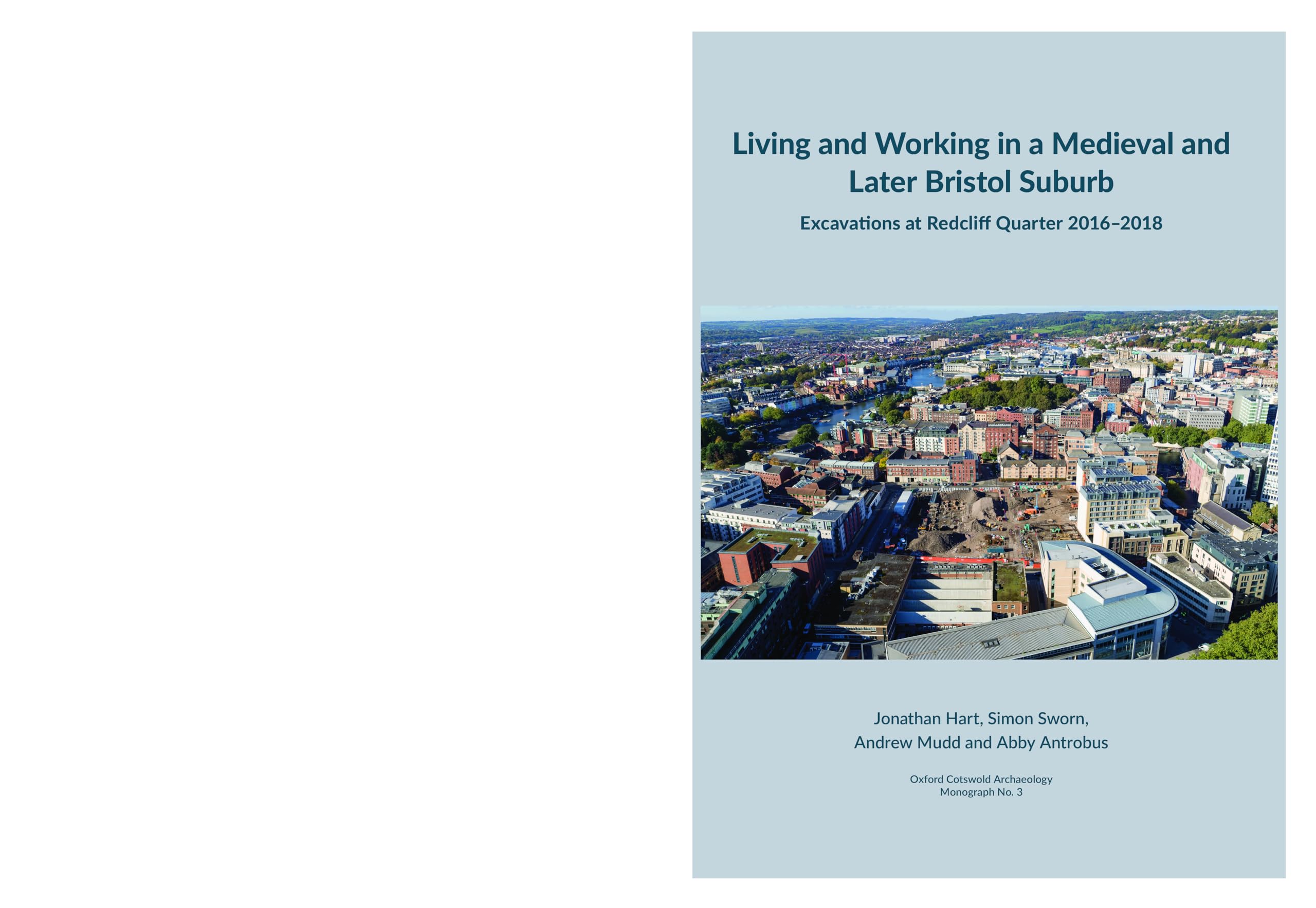 Living and working in a medieval and later Bristol suburb: Excavations at Redcliff Quarter 2016–2018