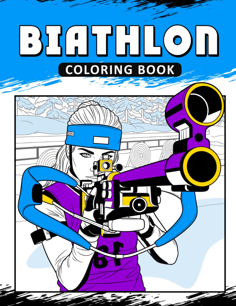 Biathlon Coloring Book: The Activity Book for Winter Sport Lovers