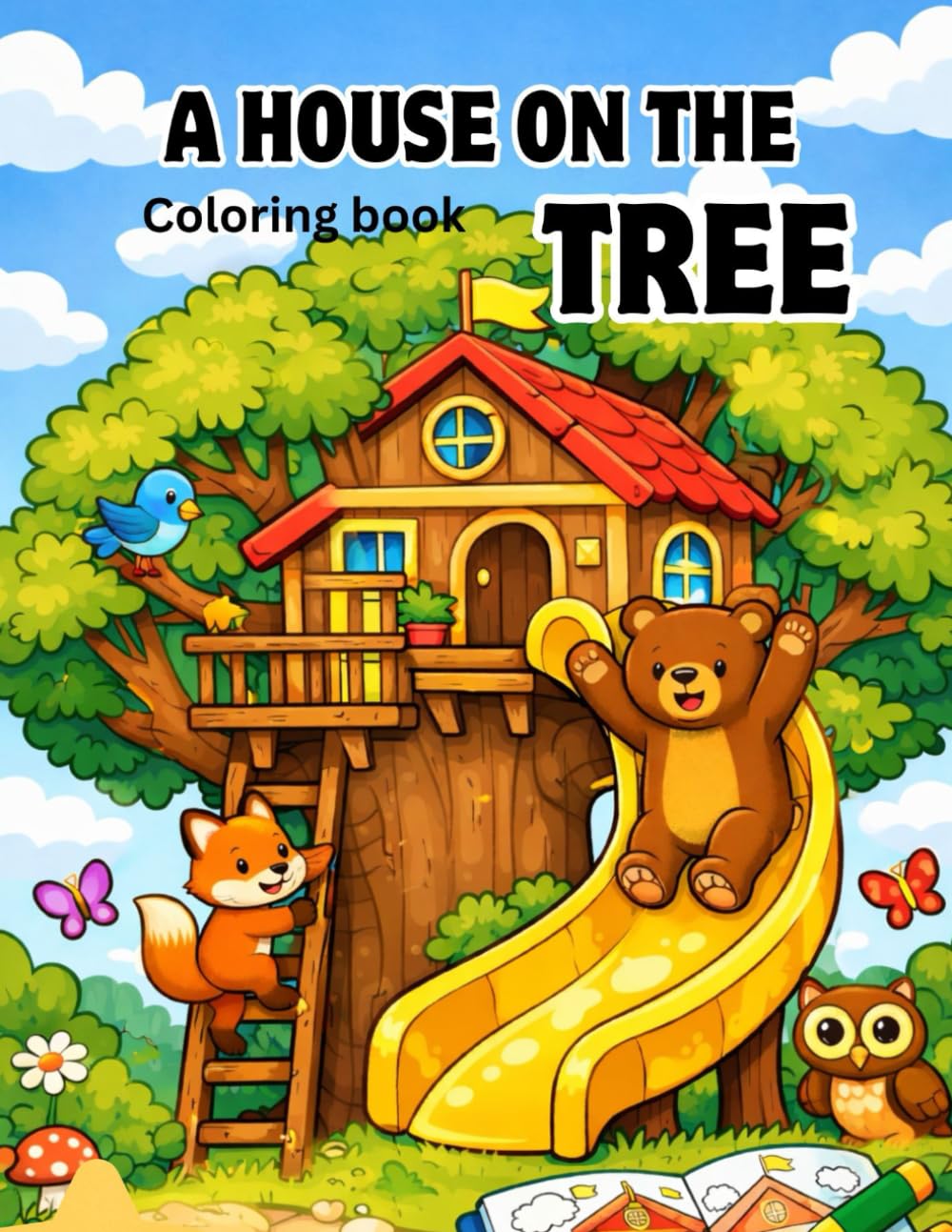 A House on the Tree: Color the Magical Treehouse