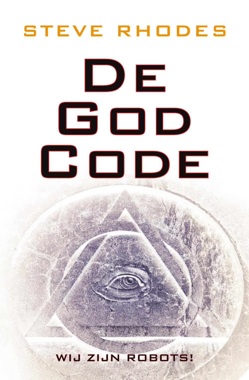 De God Code: Wij zijn Robots!