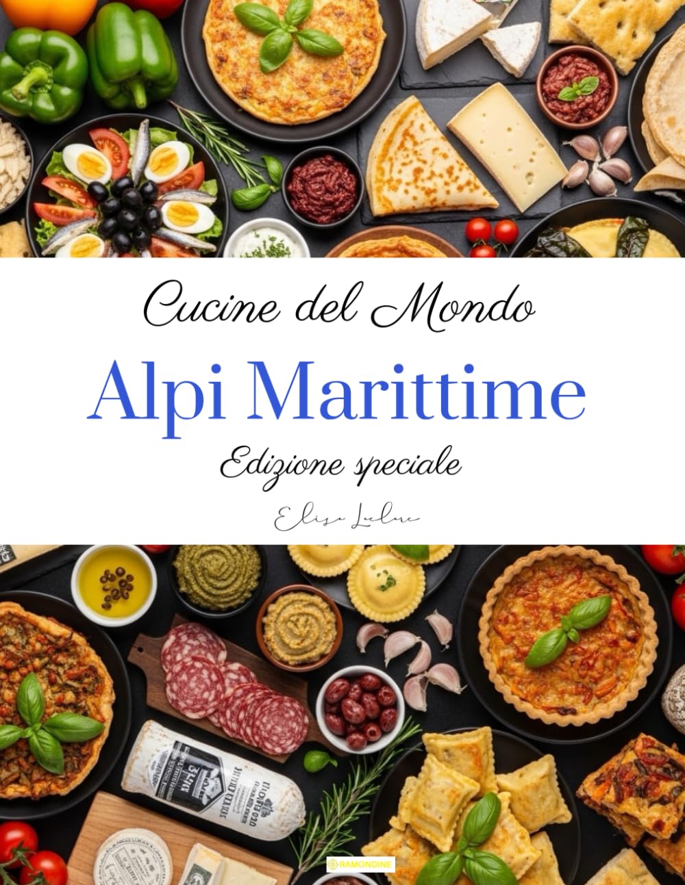 Cucine del mondo: Alpi Marittime (Edizione speciale)