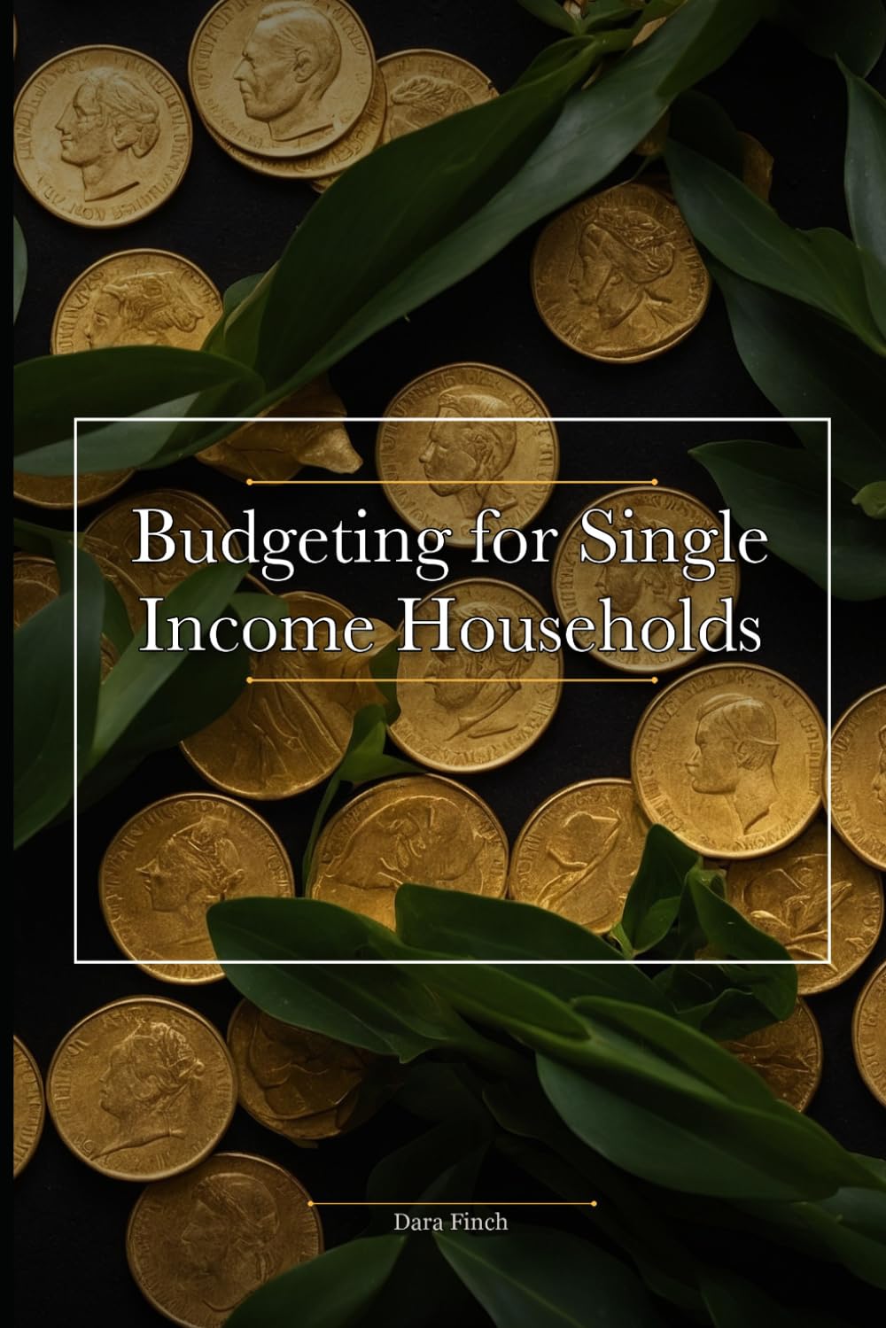 Budgeting for Single Income Households: A 90-Day Financial Goal Setting Guide for Debt Relief and Simple Money Management