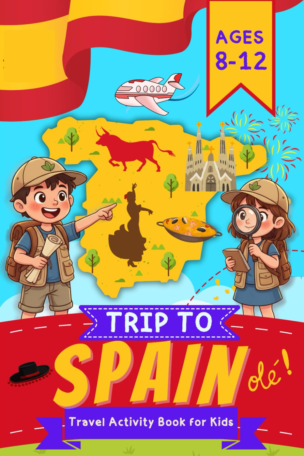 Spain Travel Activity Book for Kids: Fun Games, Puzzles, and Cultural Activities to Explore Spain (KidsAbroad Travel Activity Books)