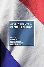 Developments in French Politics 6 (Developments in Politics)