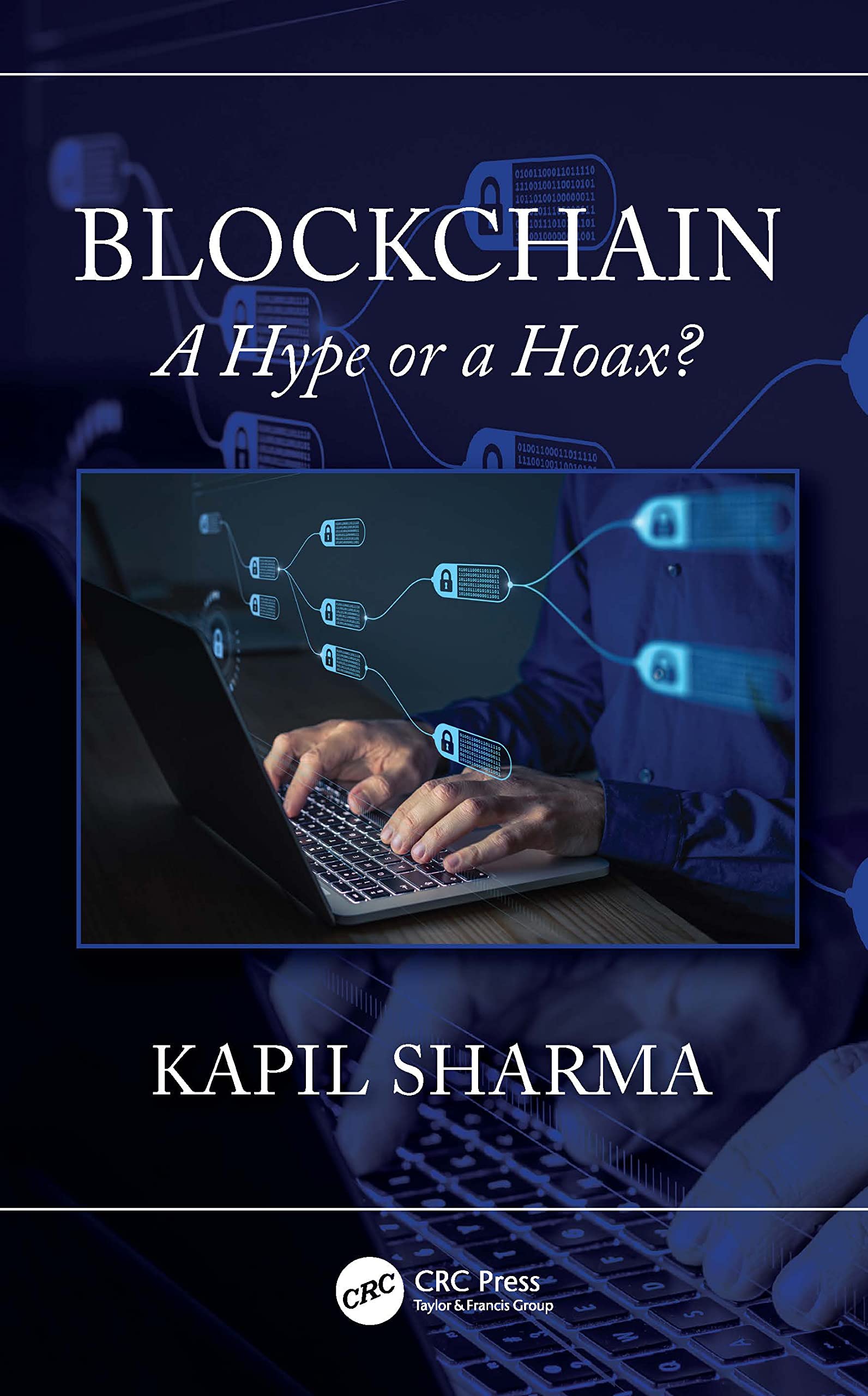 Blockchain: A Hype or a Hoax?