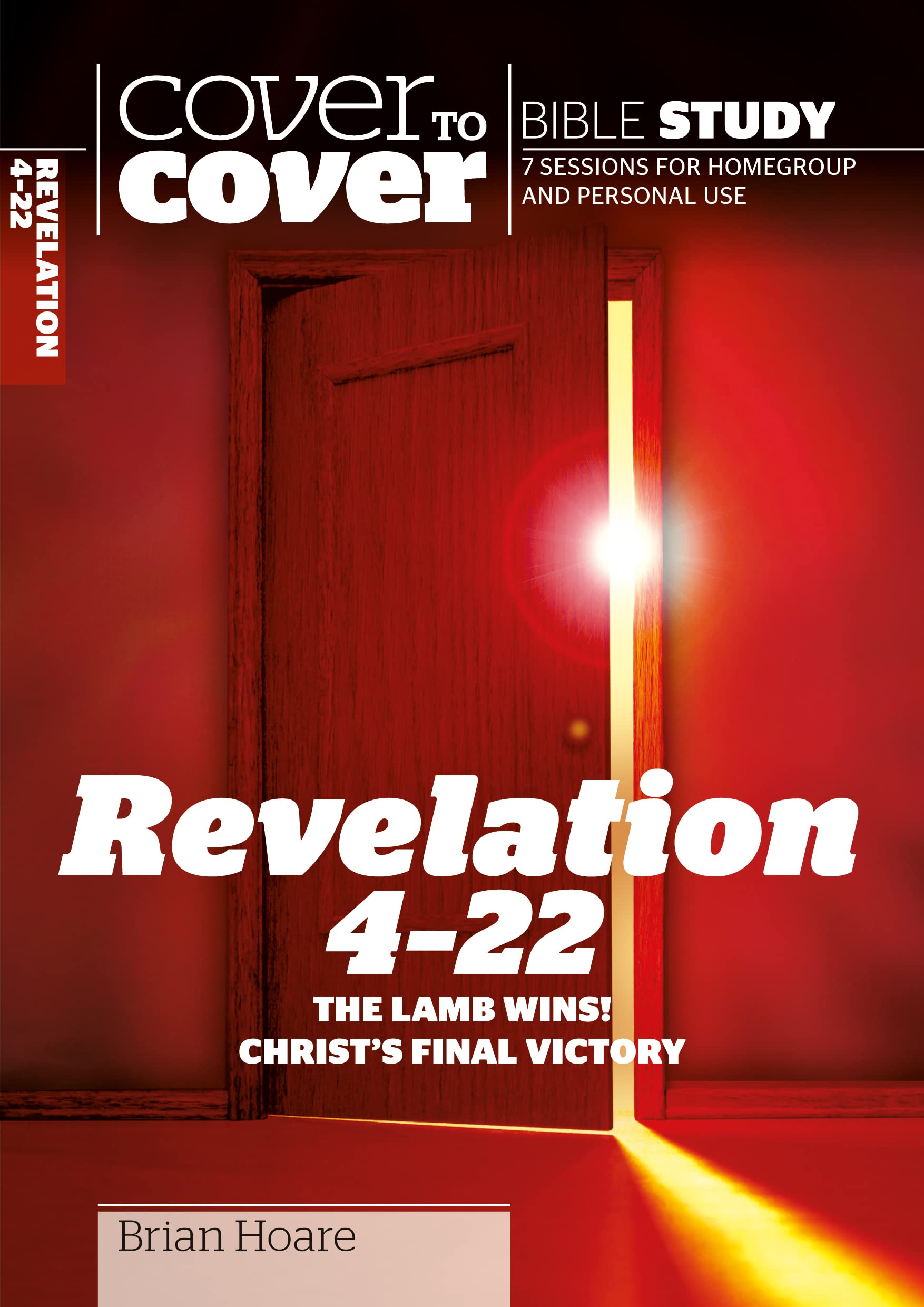 Cover to Cover: Revelation 4-22: The Lamb Wins! Christ's Final Victory (Cover to Cover Bible Study Guides)