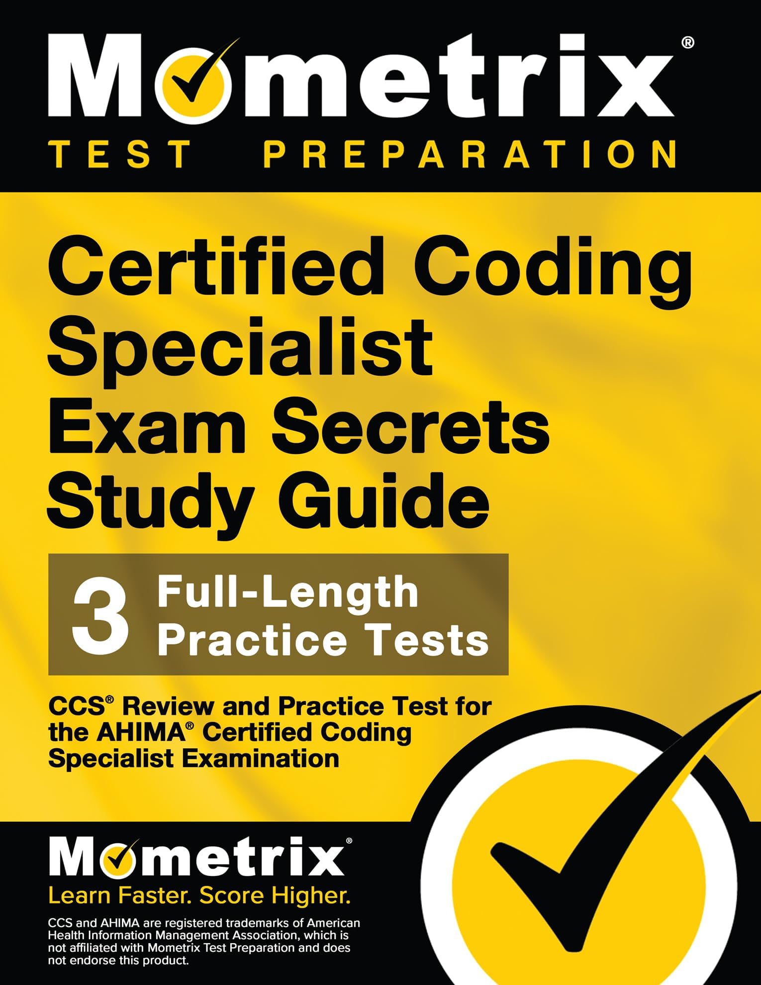 Certified Coding Specialist Exam Secrets Study Guide: CCS Review and Practice Test for the Ahima Certified Coding Specialist Examination