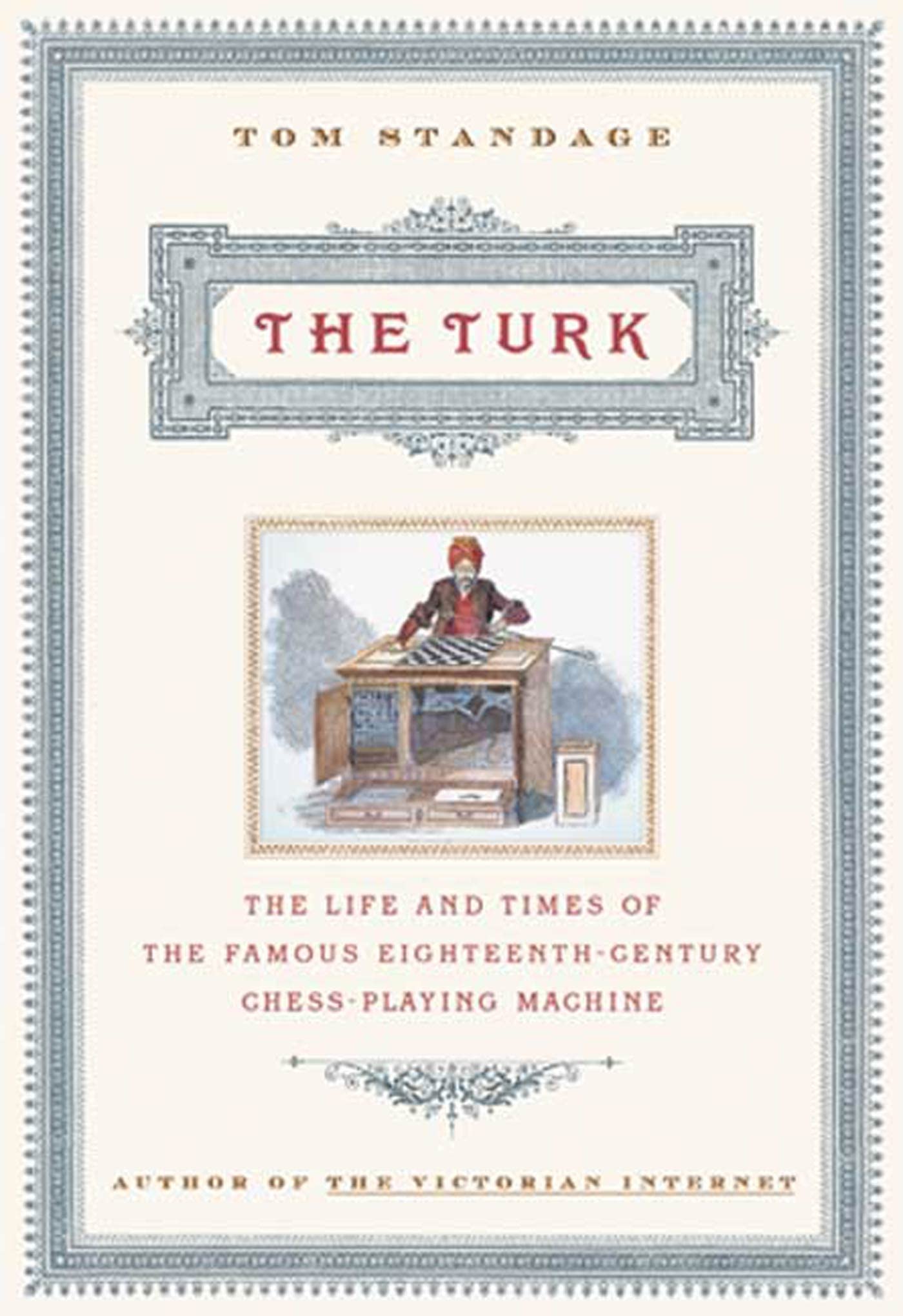 Buy The Turk: The Life and Times of the Famous 18th Century Chess Playing Machine — BookShops.in