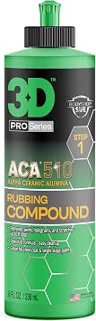 3D ACA 510 Rubbing Compound Fast-Cutting Paint Correction Compound with Alpha Ceramic Alumina | Body Shop Safe, Low Dust, Silicone-Free, Made in USA - 8 oz