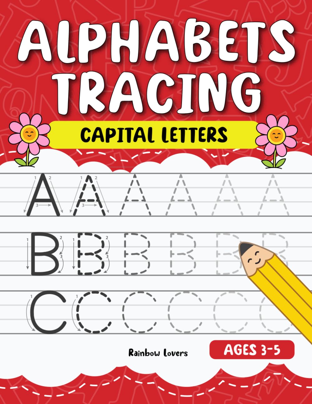 Alphabets Tracing Capital Letters: A-Z Capital Letters Tracing Activities| Alphabet Handwriting Practice Workbook | A Fun Handwriting Practice Workbook for Preschool and Kindergarten ages 3-5