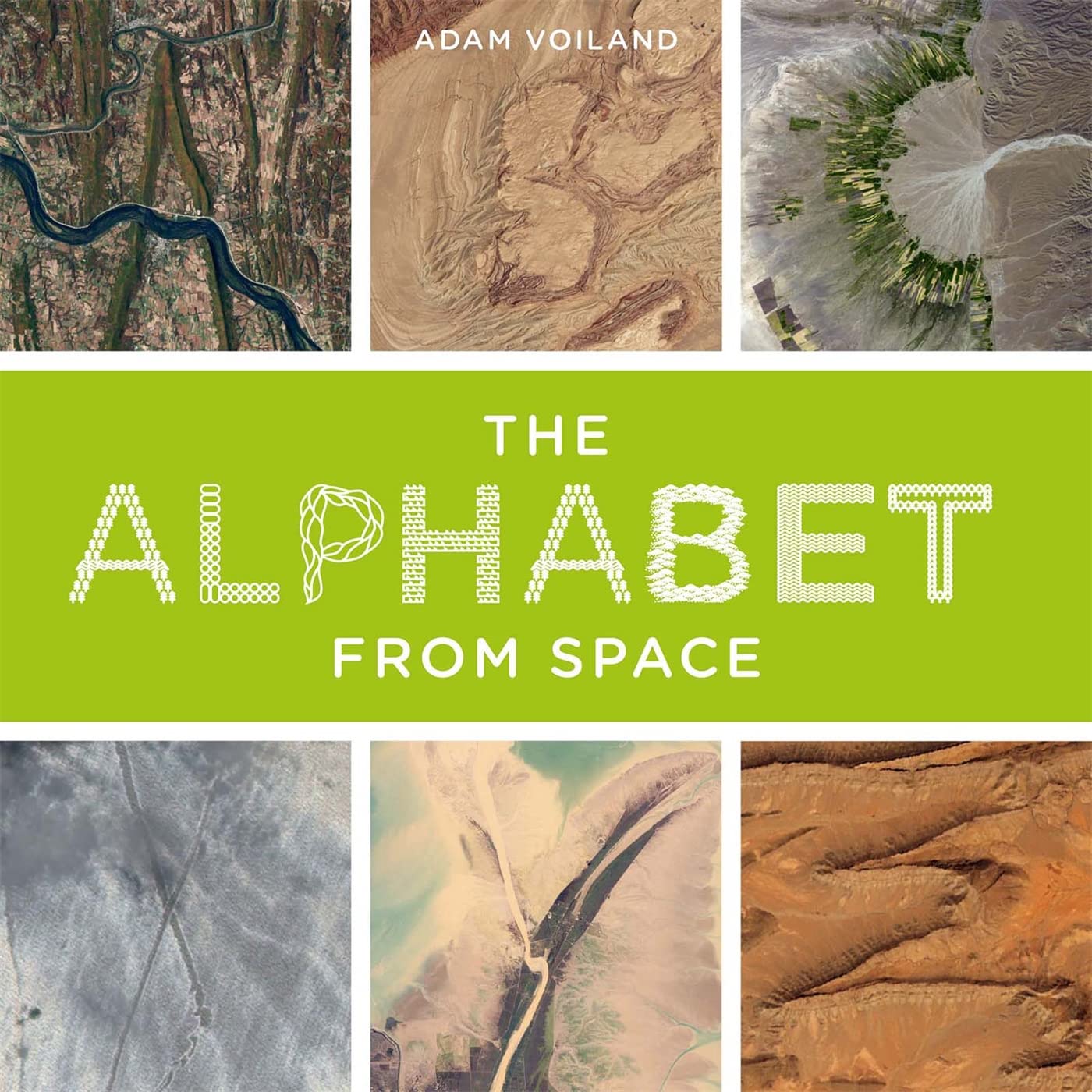 The Alphabet From Space livre de géographie et photographie satellite de la Terre