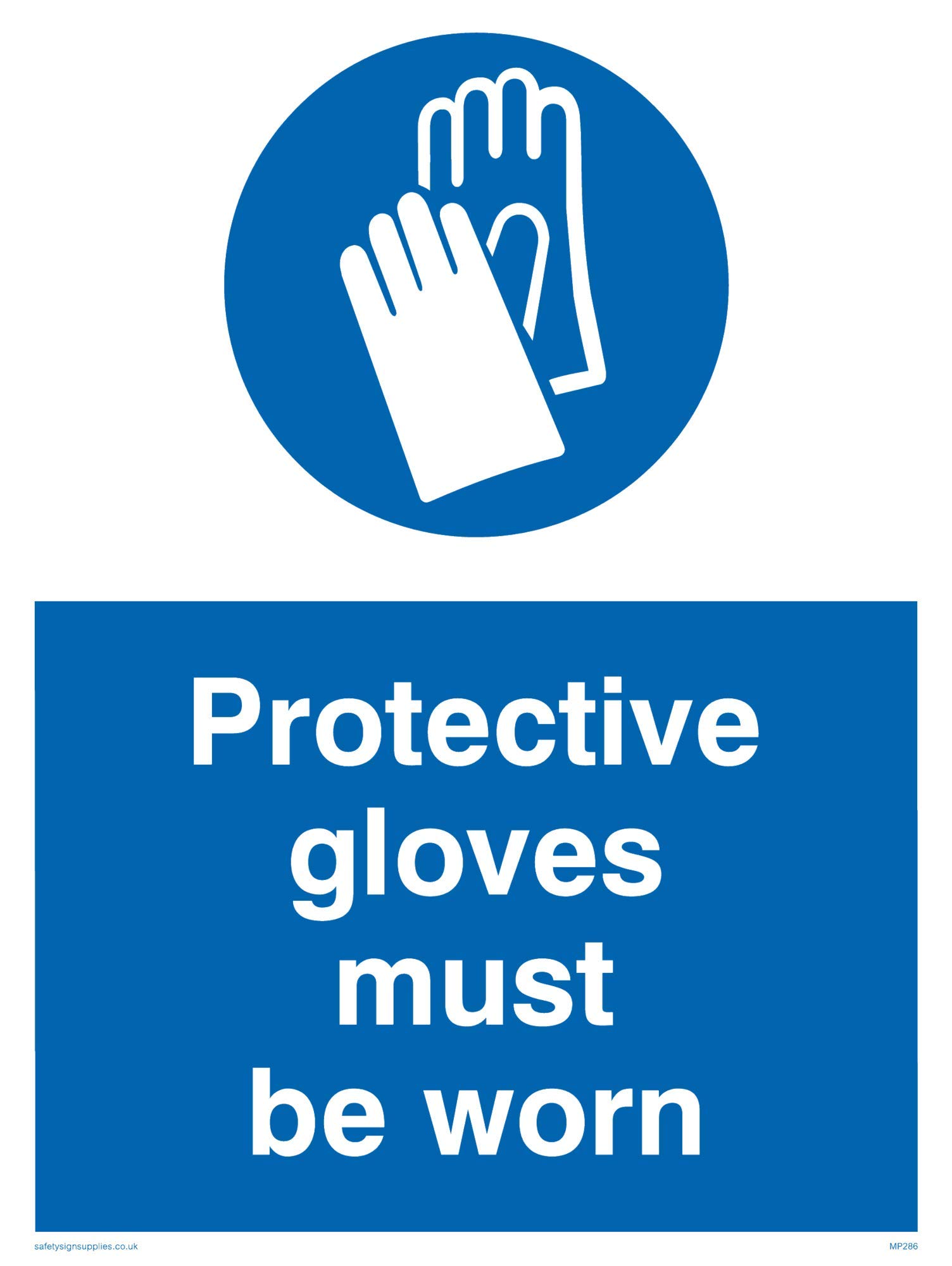 Viking Signs MP286-A5P-V "Protective Gloves Must Be Worn" Sign, Vinyl, 200 mm H x 150 mm W