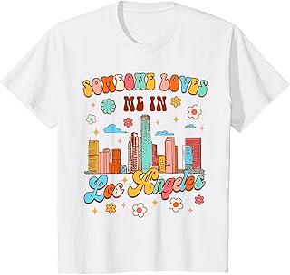 California Baby Funny Someone Loves Me In Los Angeles T-Shirt
