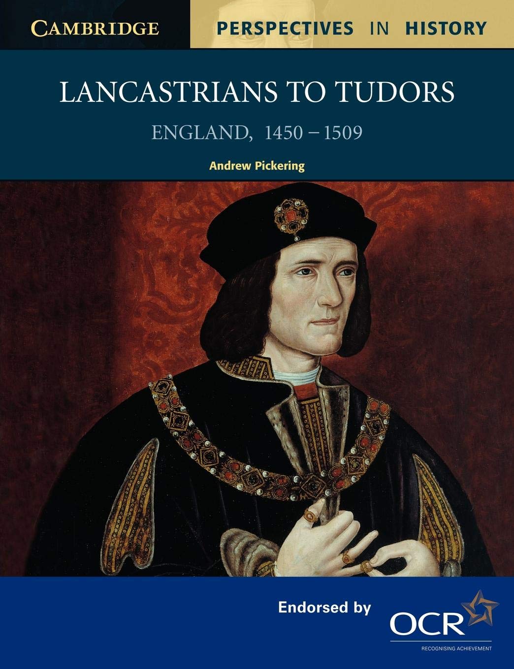 Lancastrians to Tudors: England 1450 -1509 (Cambridge Perspectives in History)