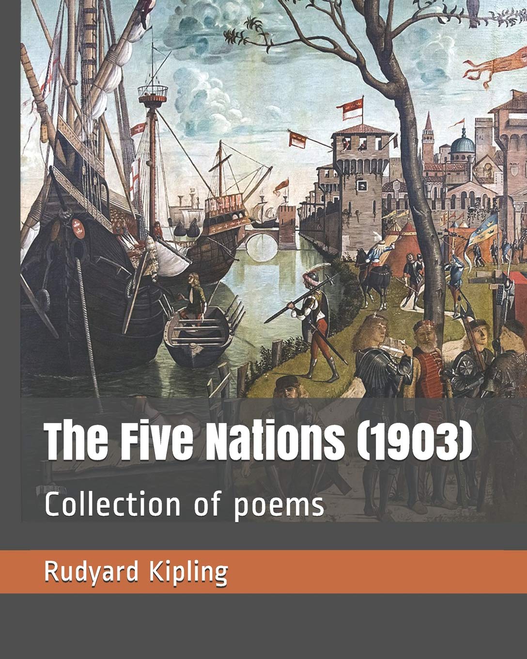 The Five Nations (1903): Collection of poems: Kipling, Rudyard ...