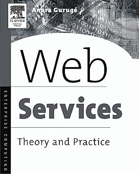 Web Services: Theory And Practice