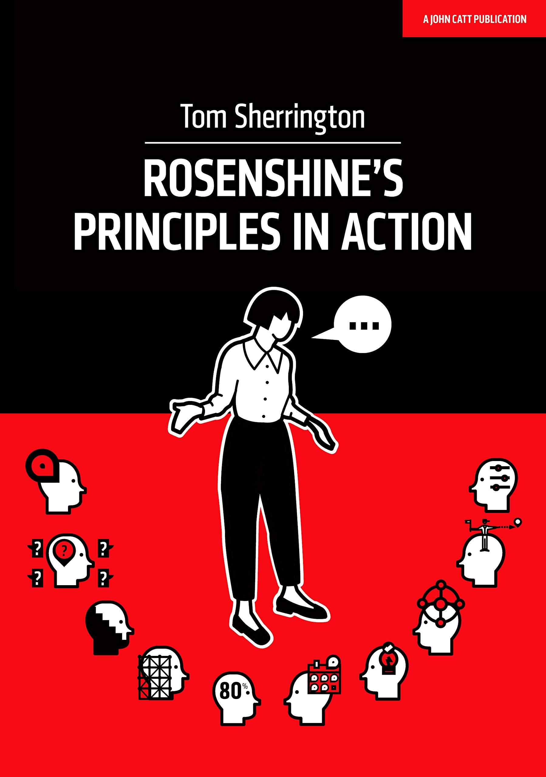 John Catt Rosenshine's Principles in Action