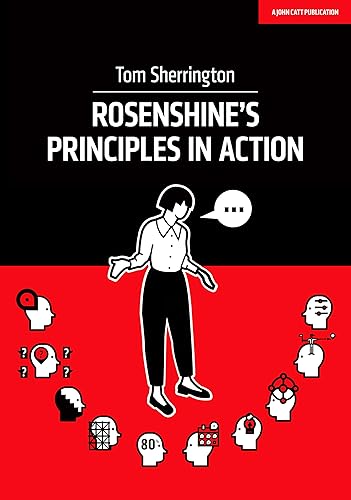Rosenshine's Principles in Action