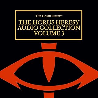 The Horus Heresy Audio Collection: Volume 3: The Horus Heresy Series