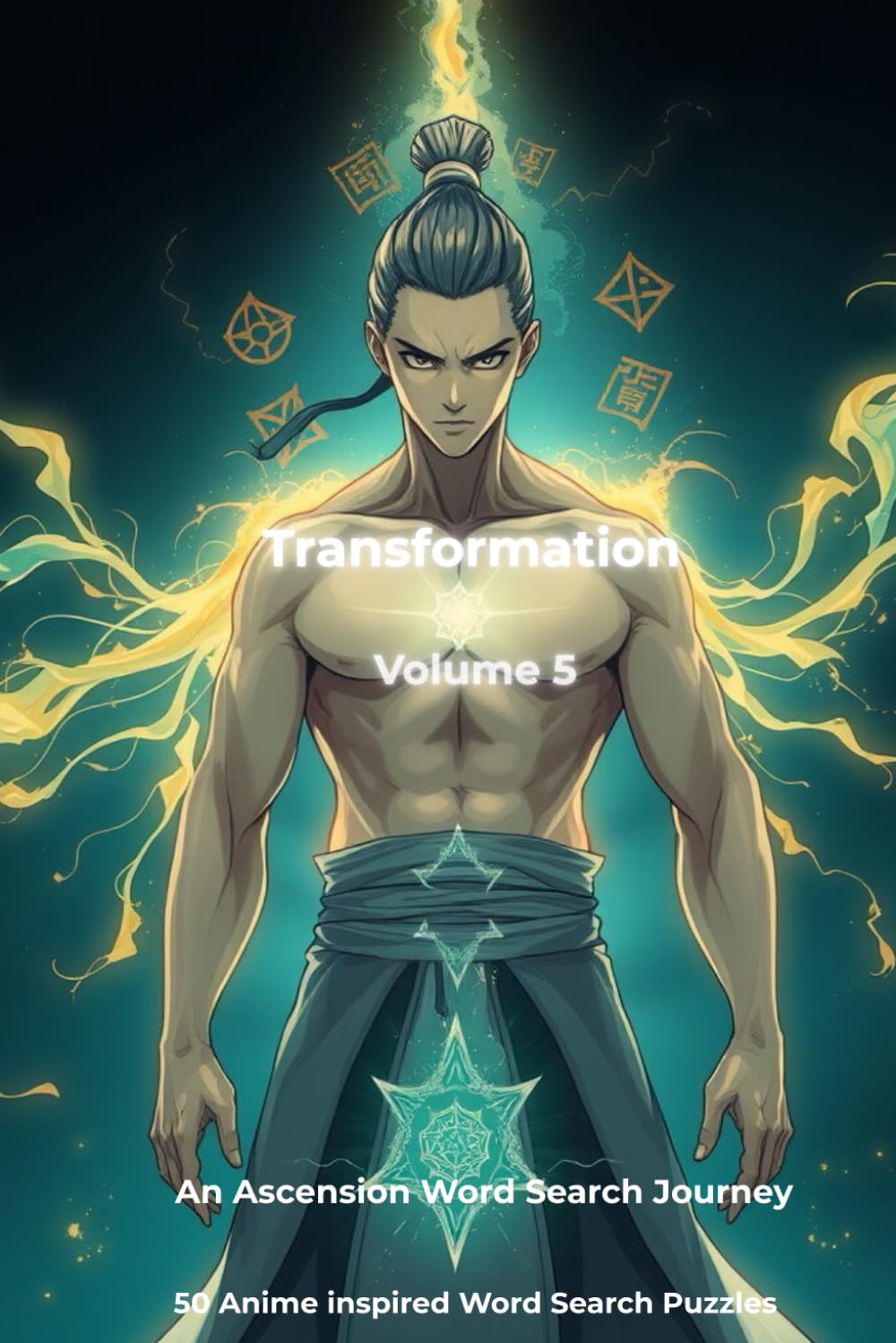 Transformation: Volume 5: 50 ANIME-INSPIRED WORD SEARCH PUZZLES: MASTER THE FINAL FORM (Ascension Series)
