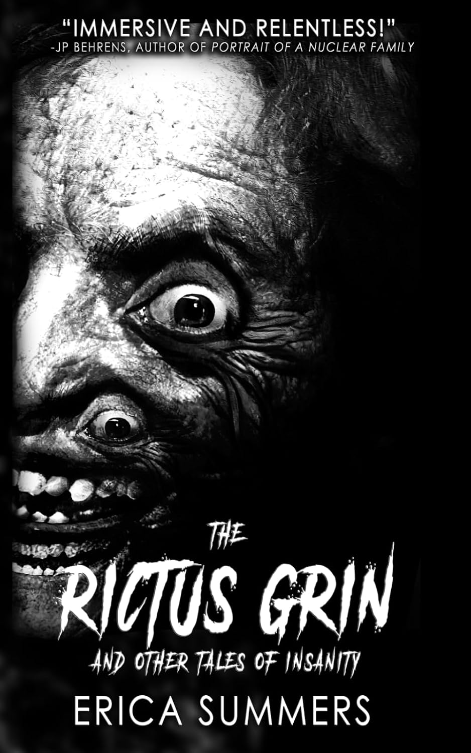 The Rictus Grin and Other Tales of Insanity: A Collection of Eleven Short Horror Stories by Erica Summers