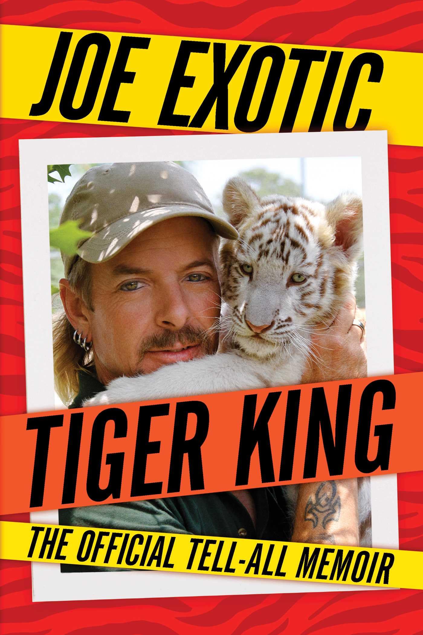 Tiger King : The Official Tell-All Memoir by Joe Exotic (2023, Trade Paperback)