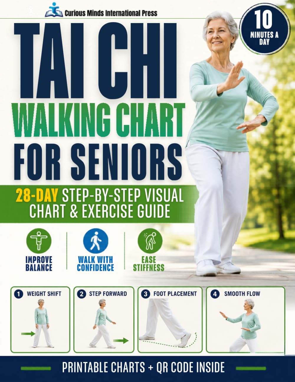 Tai Chi Walking Chart for Seniors: A 28-Day Step-by-Step Guide with Printable Visual Charts and Gentle Exercises to Improve Balance, Ease Stiffness, and Build Walking Confidence in 10 Minutes a Day