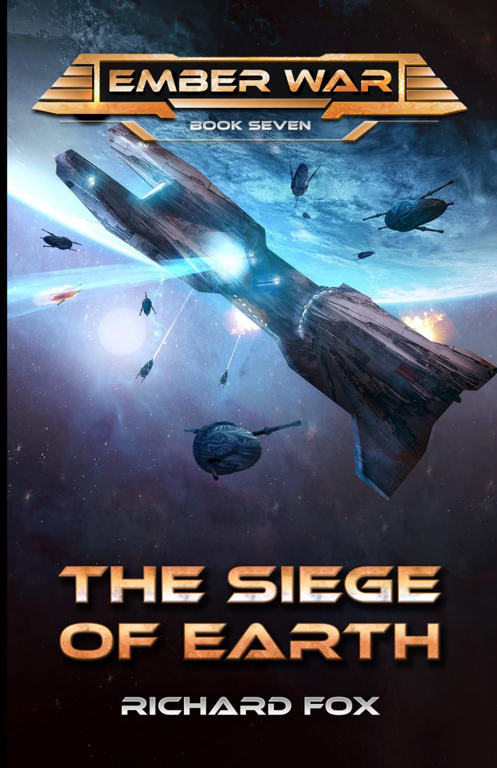 The Siege of Earth (The Ember War Saga)