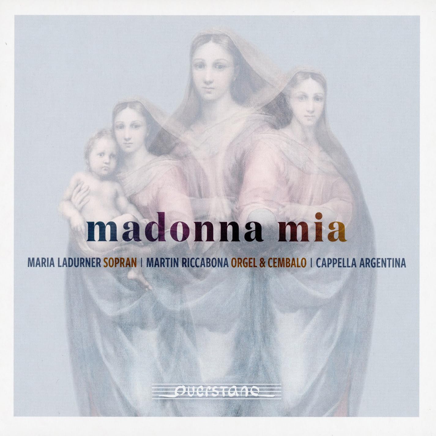 Madonna Mia: Italian Monodies and Organ Works of the 16th and 17th Centuries