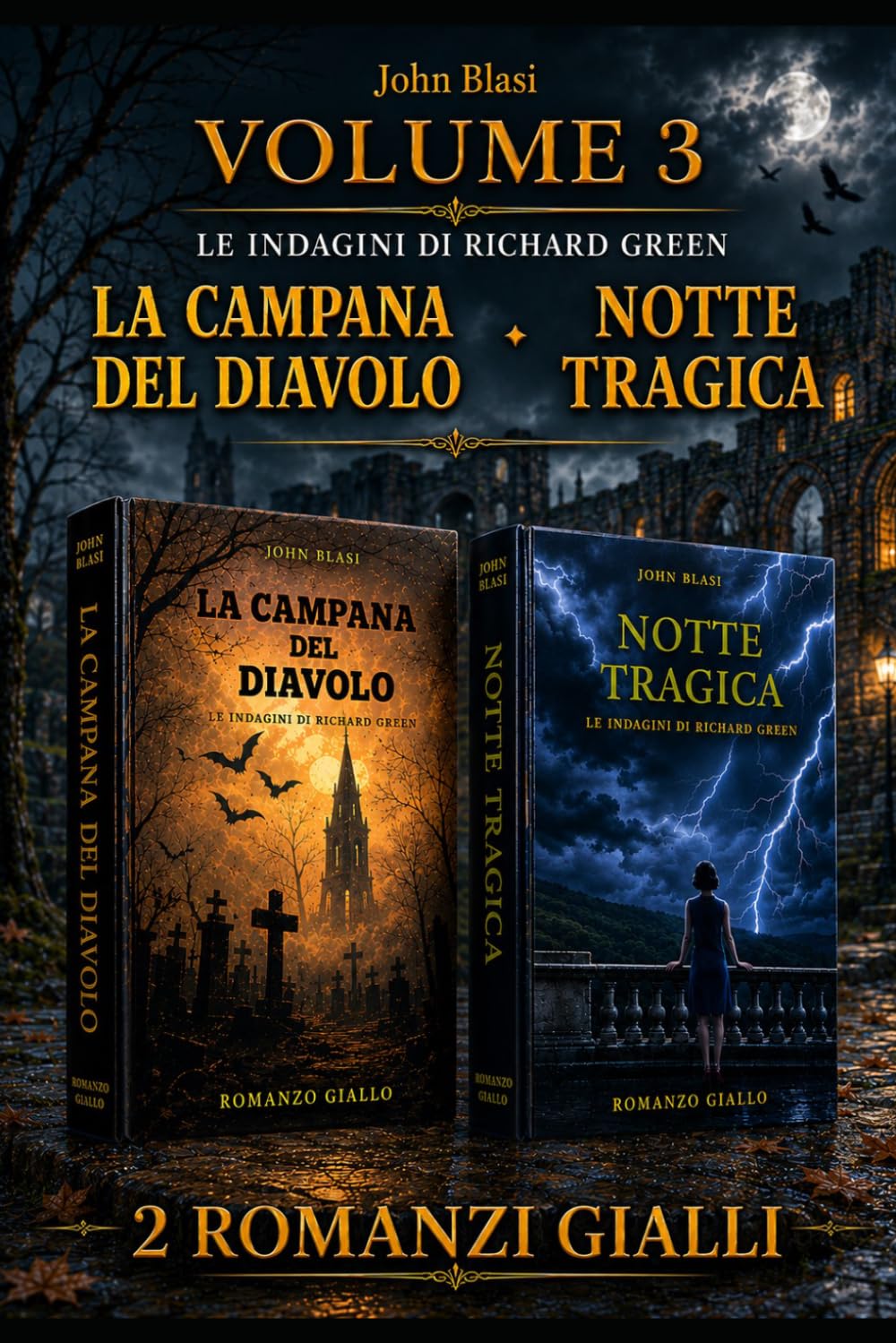 VOLUME 3: LA CAMPANA DEL DIAVOLO - NOTTE TRAGICA (LE INDAGINI DI RICHARD GREEN)