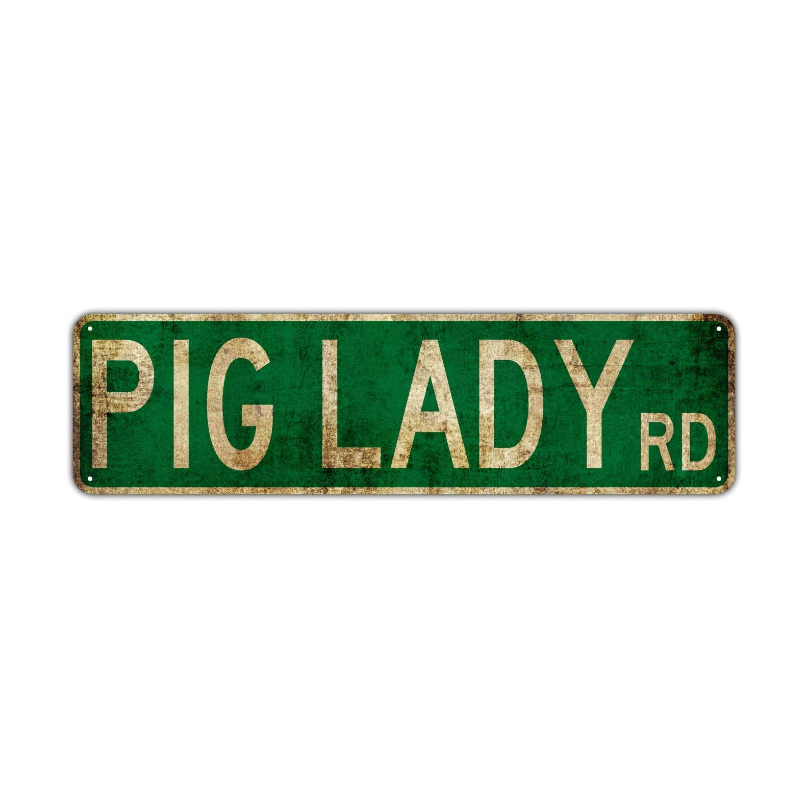HOUVSSEN Pig Lady RD Street Sign Rustic Vintage Retro Metal Decor Wall Shop Man Cave Bar Fun Metal Sign 4x16 Inch Vintage Plaque Handicraft Best Gift Metal Tin Sign
