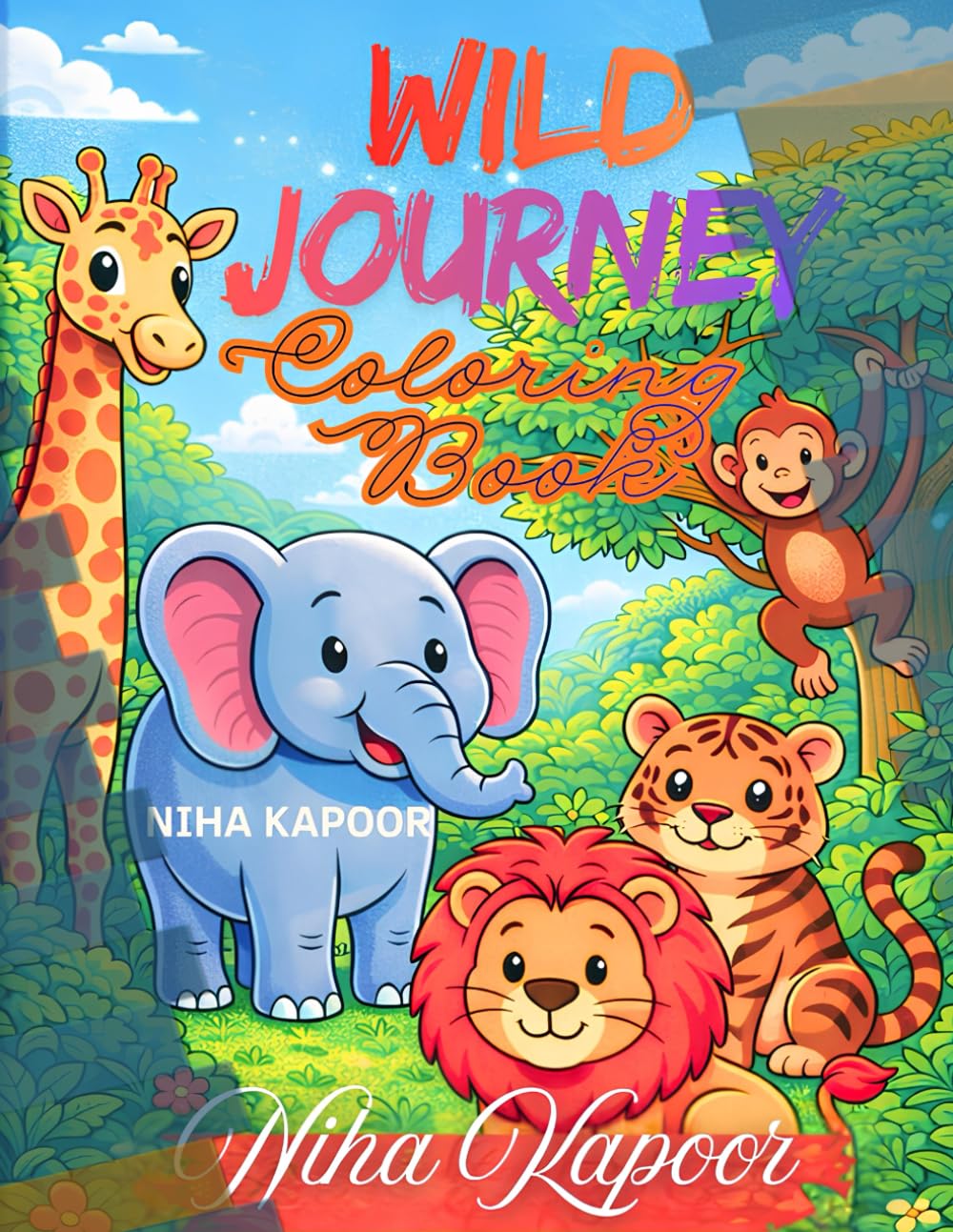 Wild Journey Coloring Book: Fun and Easy Animal Coloring Pages to Spark Creativity, Learning, and Relaxation for Boys and Girls