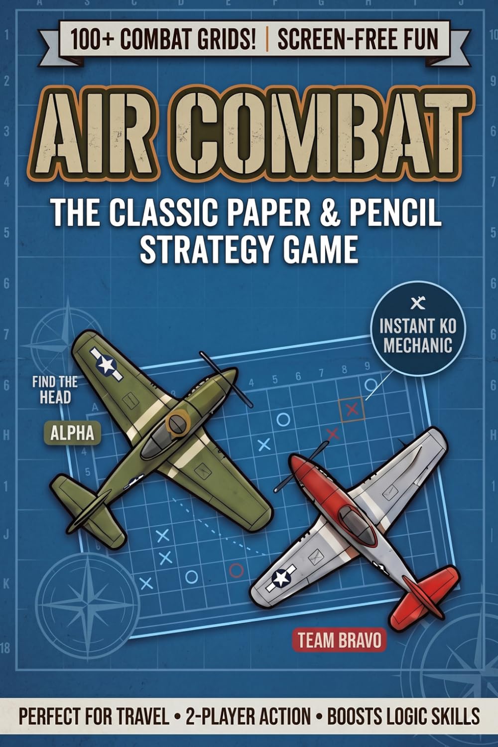 Air Combat: Paper & Pencil Paper Games: The Ultimate Airplane Strategy Battle for 2 Players | 120 Pages of Head-to-Head Tactical Fun for Kids and Teens (Paper Games Arena)