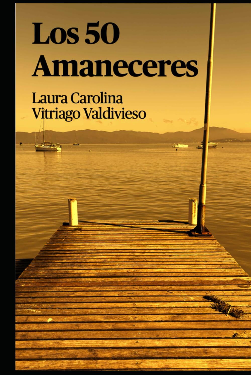 LOS 50 AMANECERES: Poemas para renacer, sanar y volver a creer en la vida