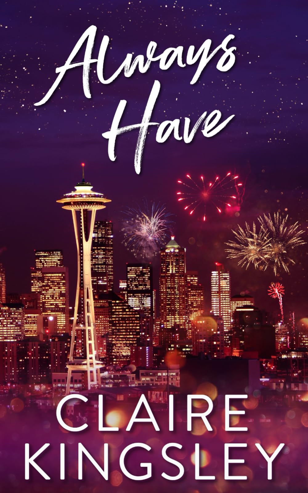 Always Have: A Hot Friends-to-Lovers Romance