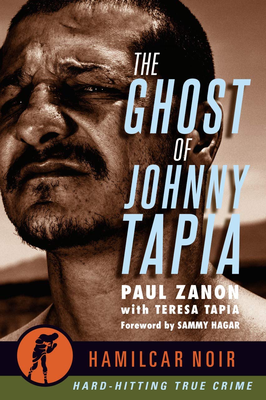 The Ghost of Johnny Tapia (Hamilcar Noir)