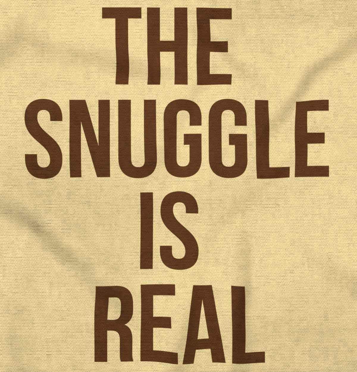 Brisco Brands The Snuggle Is Real Funny Pun Cute Baby Romper Boys or Girls
