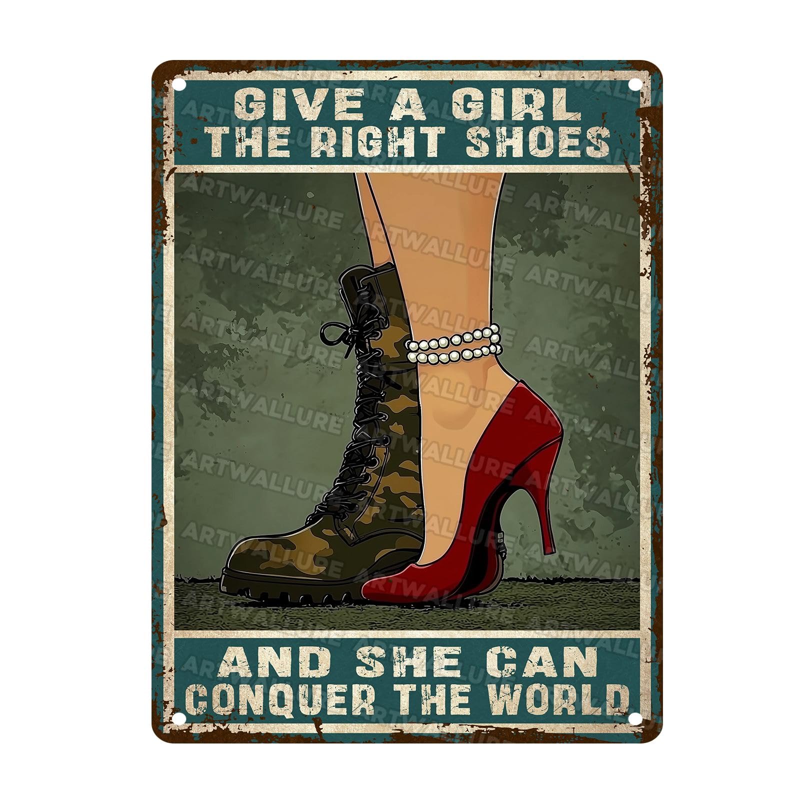 Military Art Decor for Female Veteran Give A Girl The Right Shoes Vintage Metal Sign for Veterans Day Independence Day Memorial Day 12x16Inch