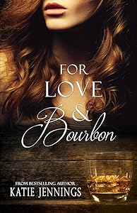 For Love & Bourbon