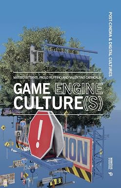 Game Engine Culture(s)-Wow! eBook