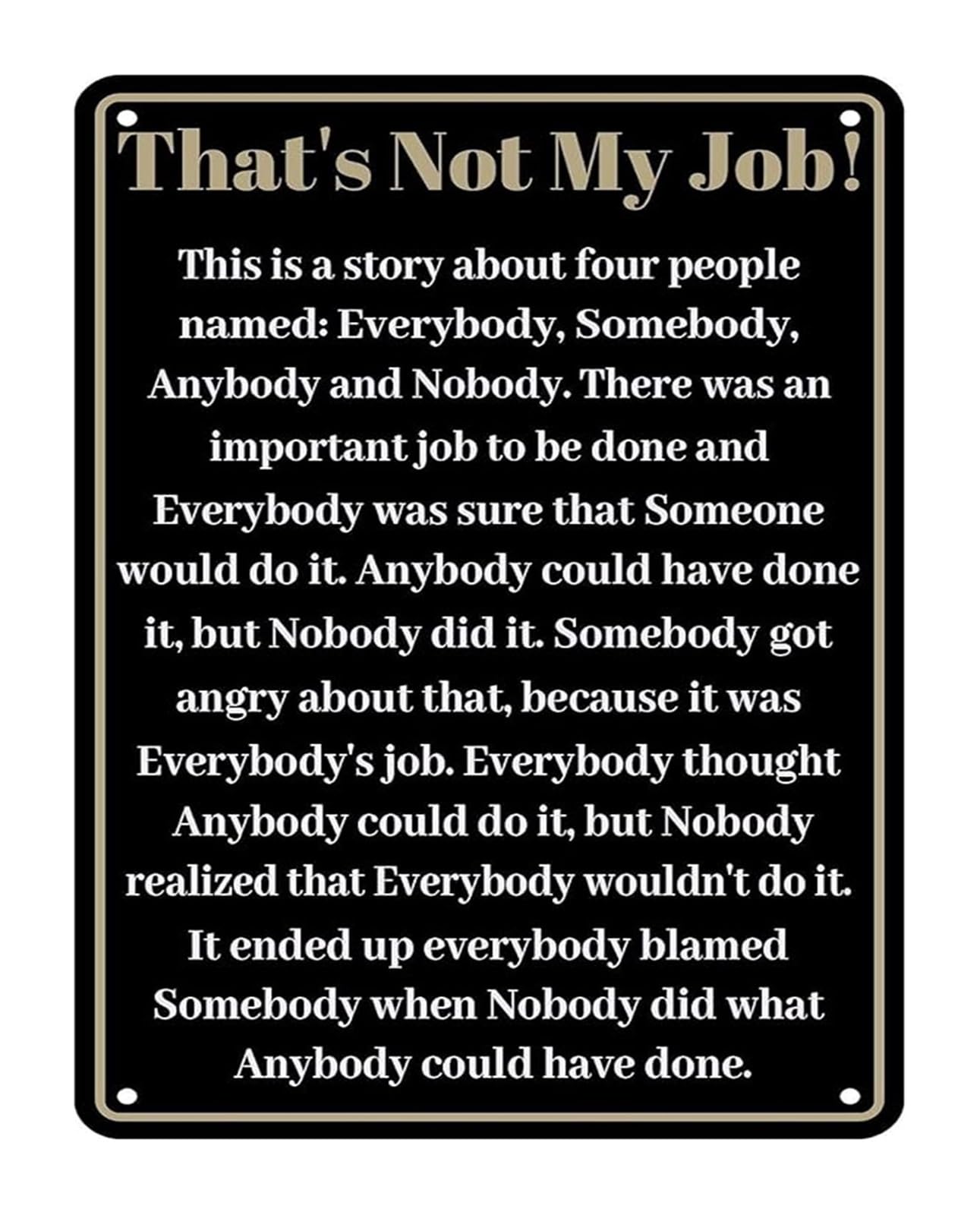 NWPNLXEA Office Humor Metal Sign That's Not My Job Everybody Somebody Anybody Nobody Funny Retro Tin Wall Decor For Workplace Break Room 8 X 12 in