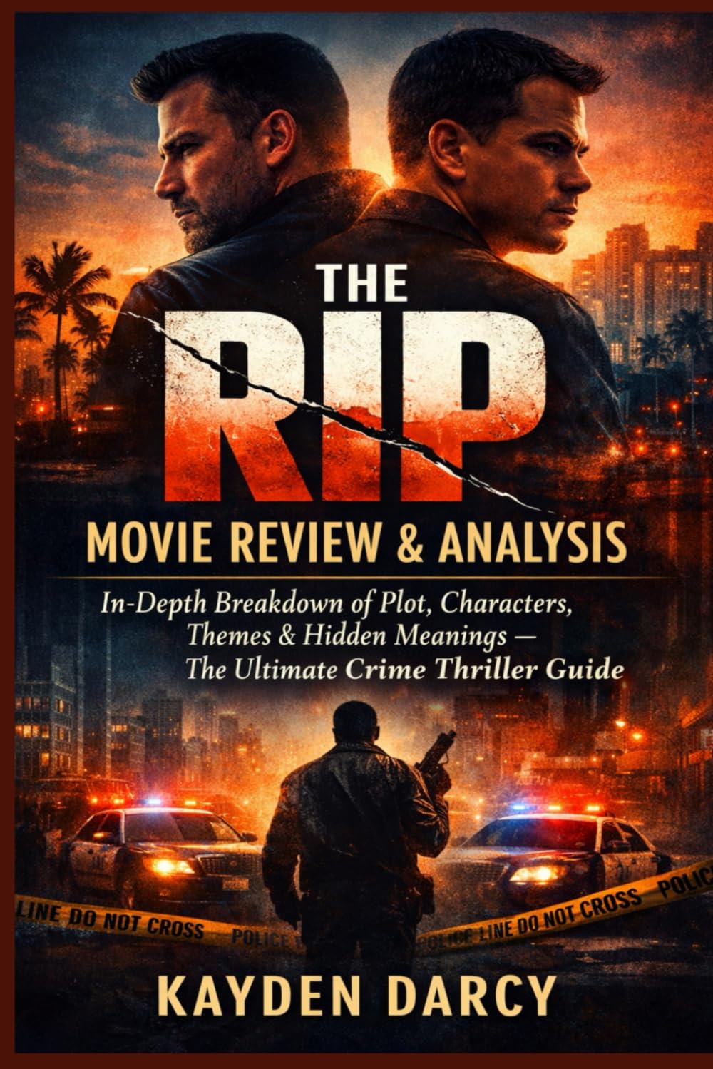 The Rip Movie Review & Analysis: In-Depth Breakdown of Plot, Characters, Themes & Hidden Meanings — The Ultimate Crime Thriller Guide