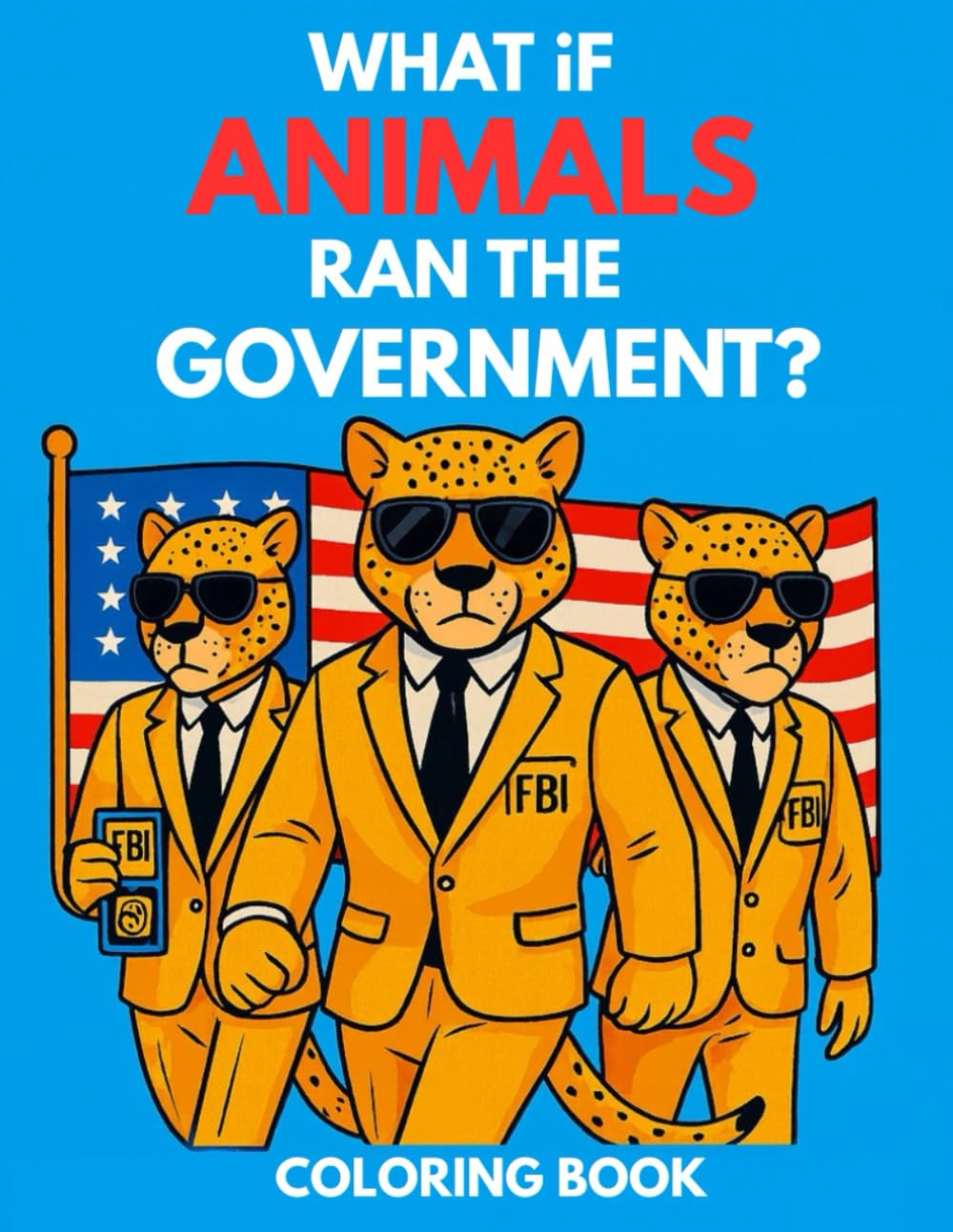 What If Animals Ran The Government?