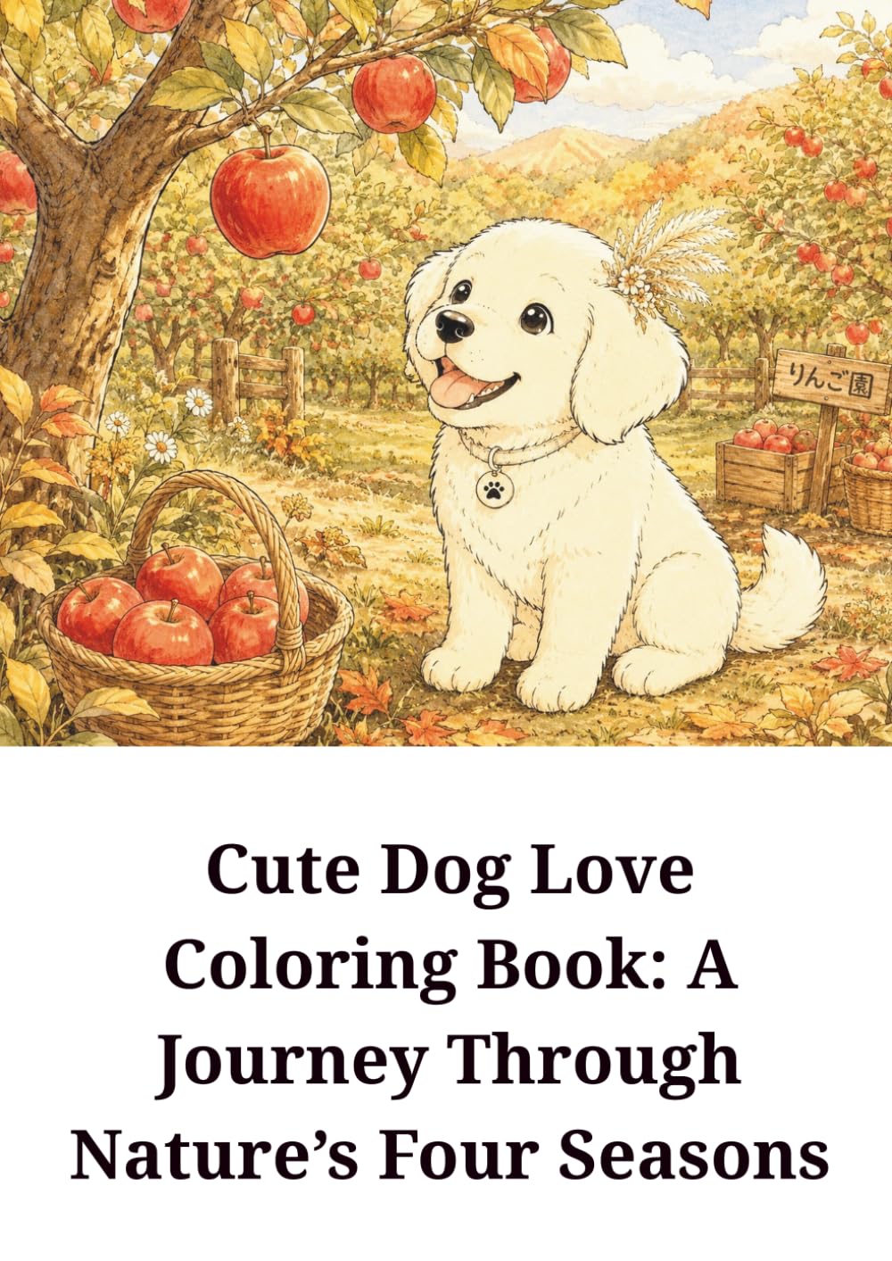 Cute Dog Love Coloring Book: A Journey Through Nature’s Four Seasons