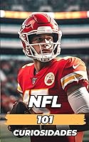 Vista 1 de NFL 101 CURIOSIDADES Libro Fútbol Americano (Spanish Edition)