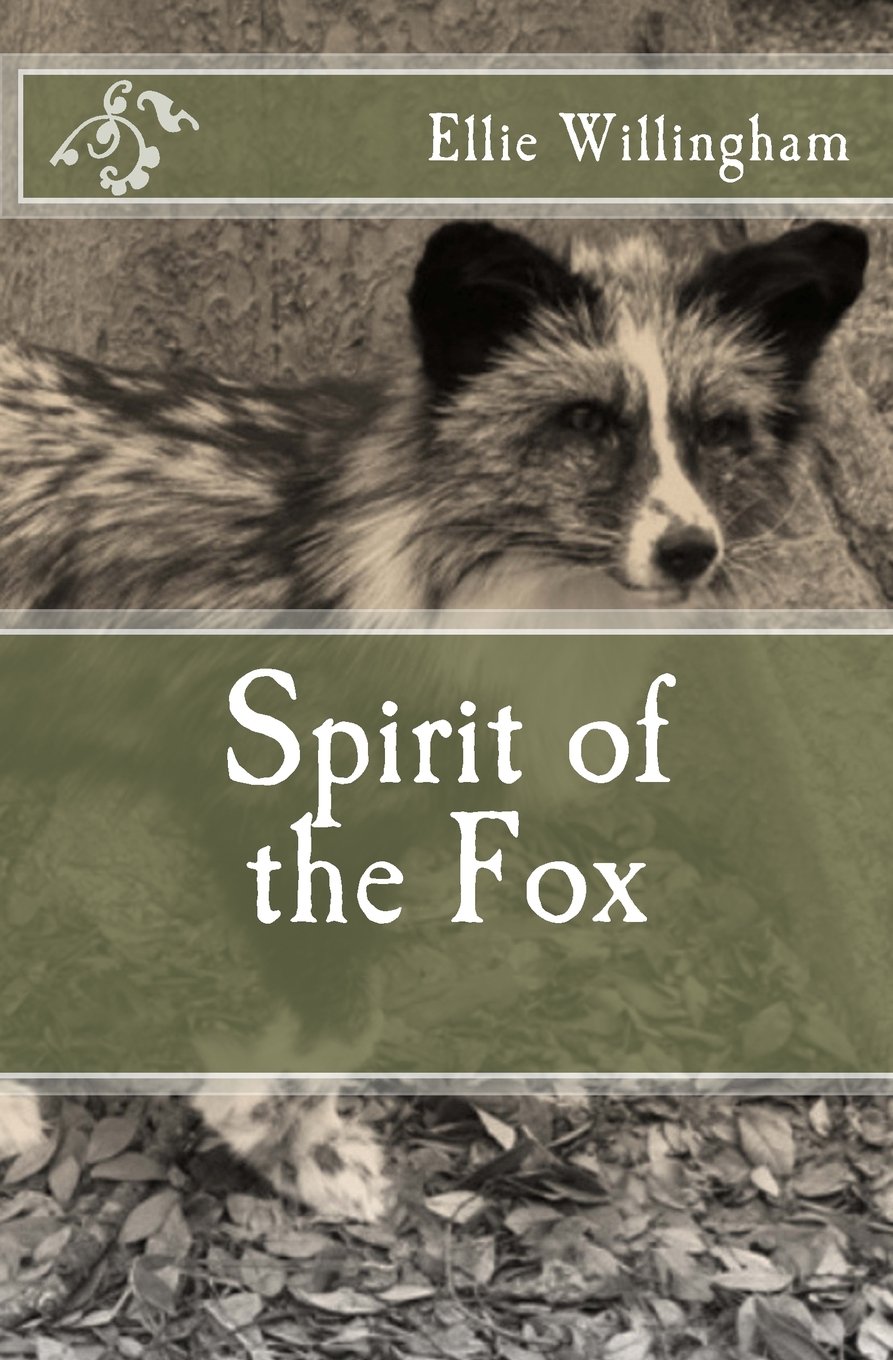 Spirit of the Fox Willingham, Ellie 9781466224056 Books