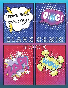 Blank Comic Book Create Your Own Comic Book 160 8.5x11 inch large letter size pages with a variety of unique comic strip layout templates for Kids, ... to Draw Cartoons, Manga, Anime or Traditional