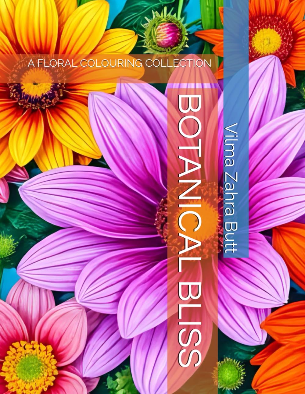 BOTANICAL BLISS: A FLORAL COLOURING COLLECTION